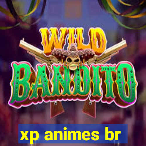 xp animes br